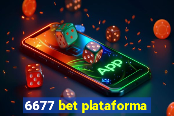 6677 bet plataforma